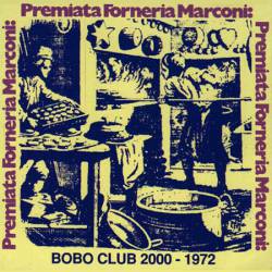 Premiata Forneria Marconi : Bobo Club 2000